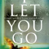 I Let You Go