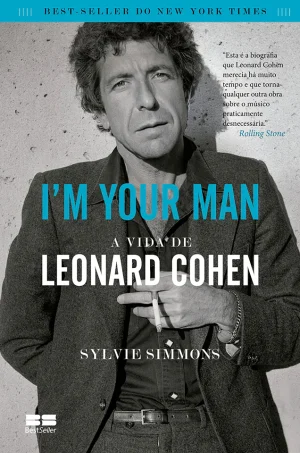 I'm Your Man: The Life of Leonard Cohen