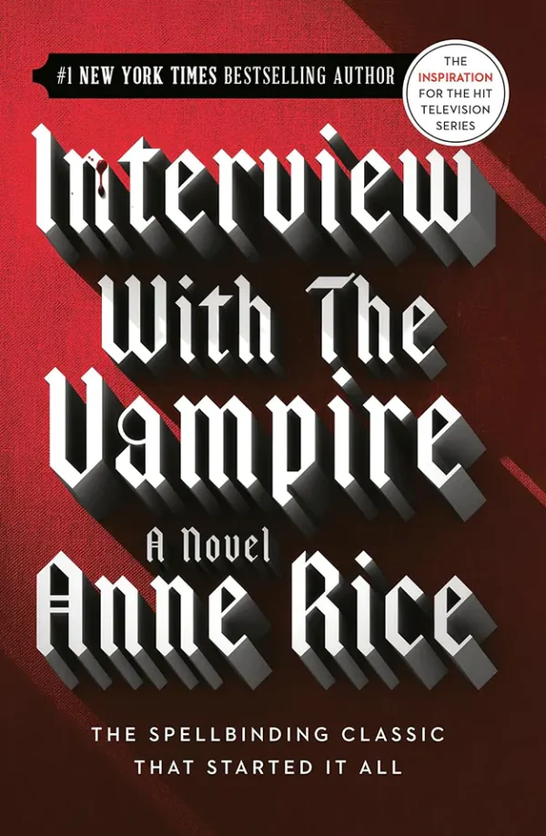 Interview with the Vampire (The Vampire Chronicles Series #1)