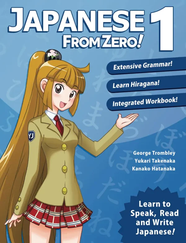 Japanese from Zero! 1: Proven Techniques to Learn Japanese for Students and Professionals (B5)