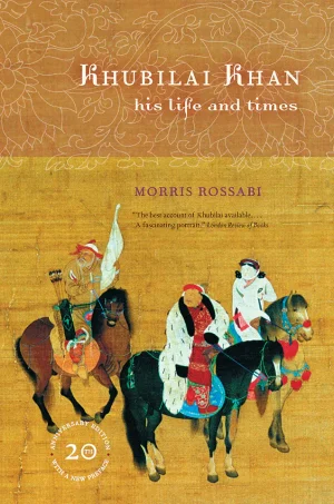 Khubilai Khan: His Life and Times (B5)