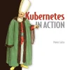 Kubernetes in Action  (B5) (Color) (1st Edition)