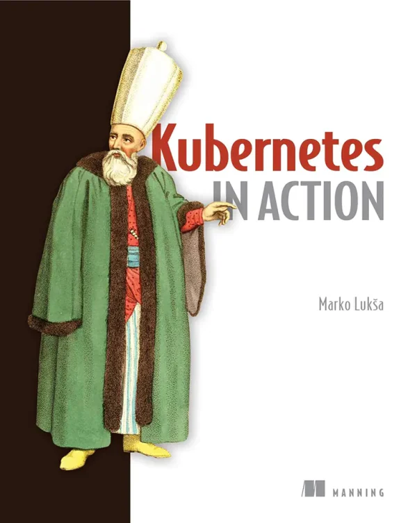Kubernetes in Action  (B5) (Color) (1st Edition)