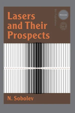 Lasers and Their Prospects