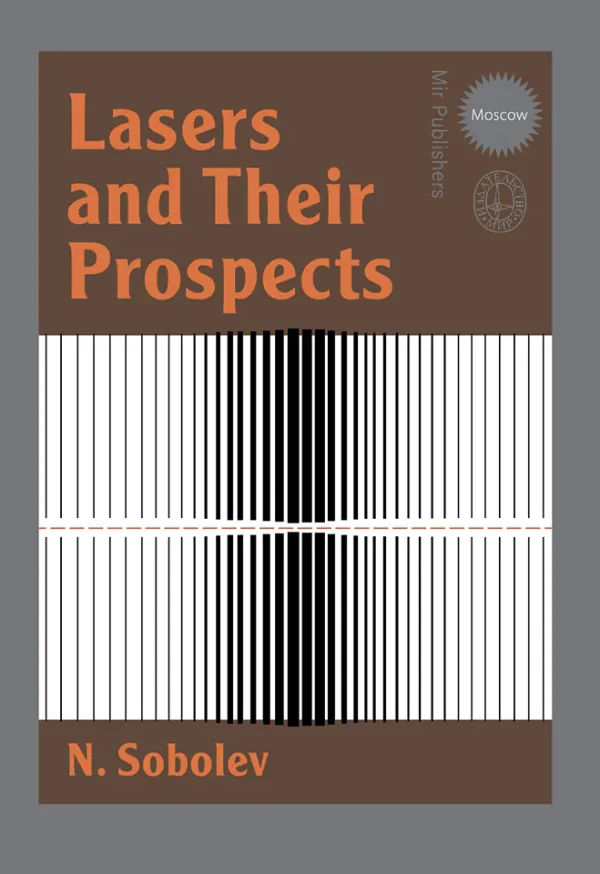 Lasers and Their Prospects