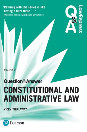Law Express Question and Answer – Constitutional and Administrative Law (Q&A revision guide) (Law Express Questions & Answers) (3rd Edition) (B5) (Color)