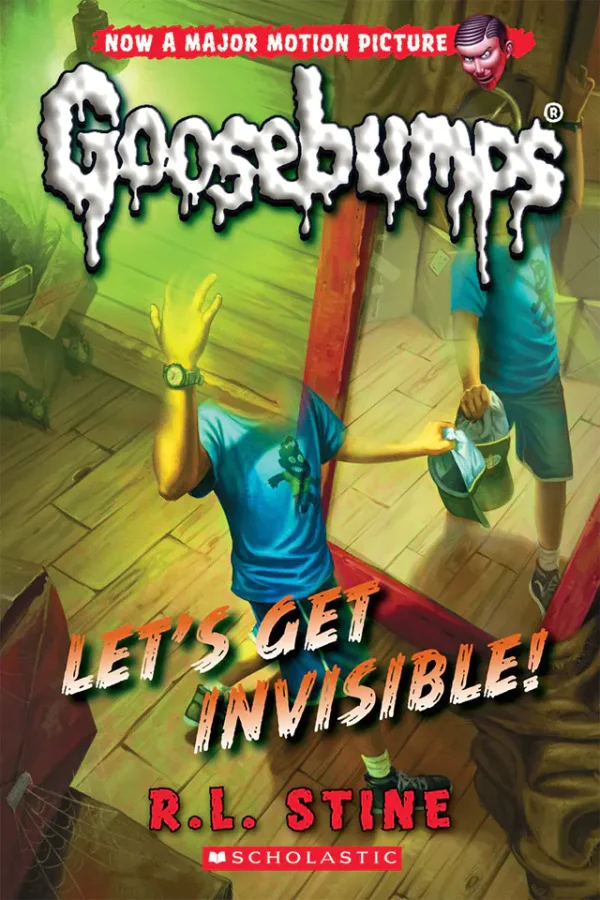 Let's Get Invisible! (Goosebumps Series #6)