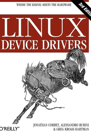 Linux Device Drivers: Where the Kernel Meets the Hardware (3rd Edition) (B5)