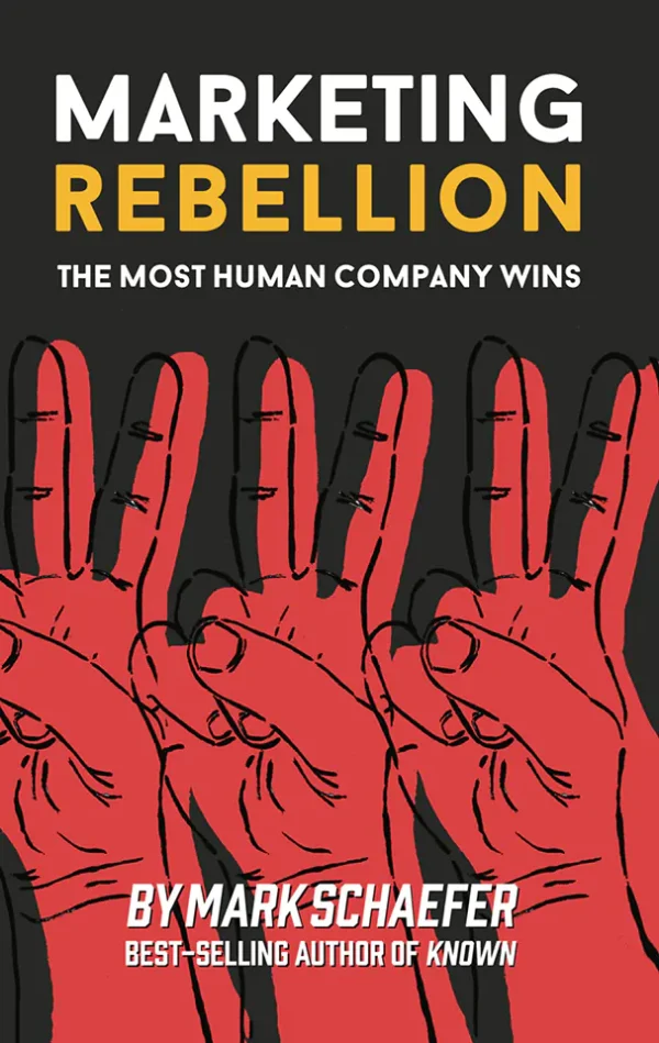 Marketing Rebellion: The Most Human Company Wins