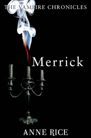 Merrick (The Vampire Chronicles Series #7)