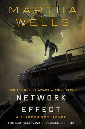 Network Effect (The Murderbot Diaries Series #5)