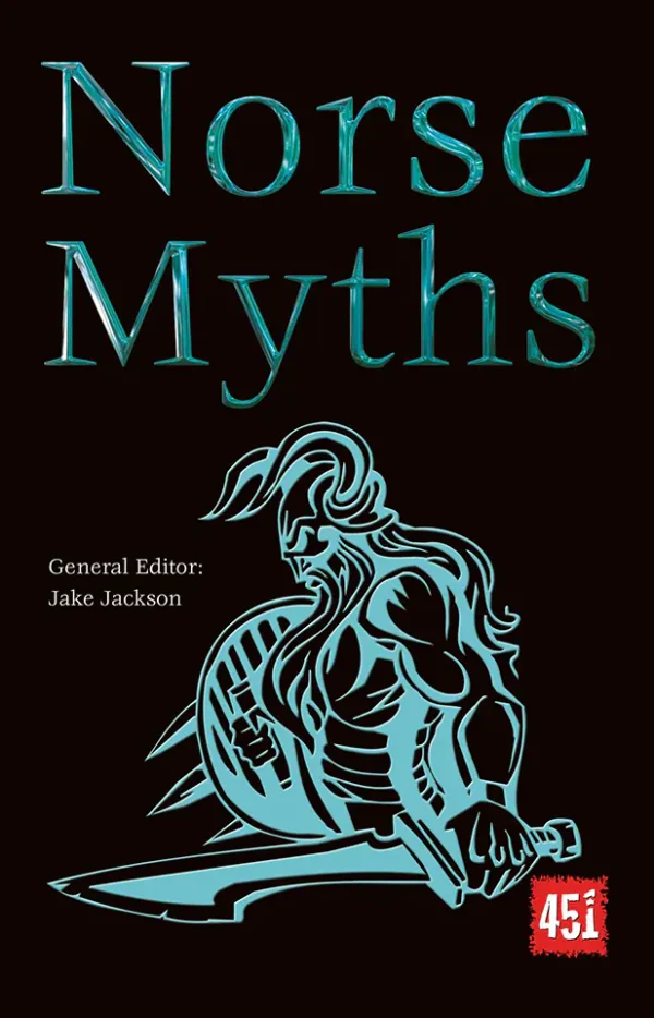 Norse Myths (The World's Greatest Myths and Legends Series #4)