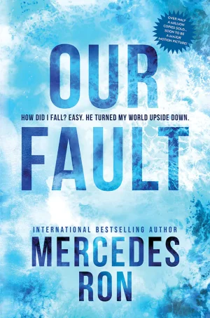 Our Fault (Culpables Series #3)