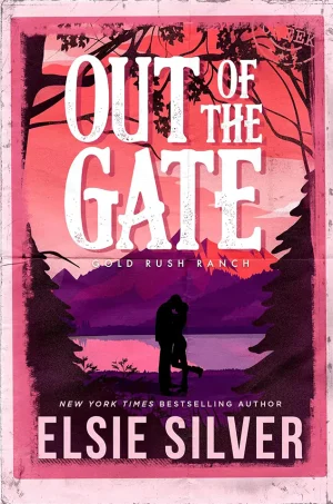Out of the Gate (Gold Rush Ranch Series #0.5)