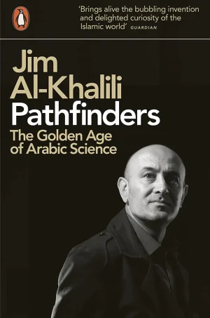 Pathfinders: The Golden Age Of Arabic Science (Color)