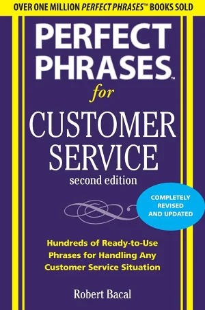 Perfect Phrases for Customer Service, 2nd Edition
