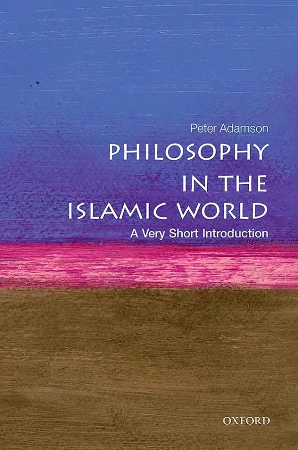 Philosophy in the Islamic World: A Very Short Introduction (1st Edition)