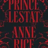 Prince Lestat (The Vampire Chronicles Series #11)
