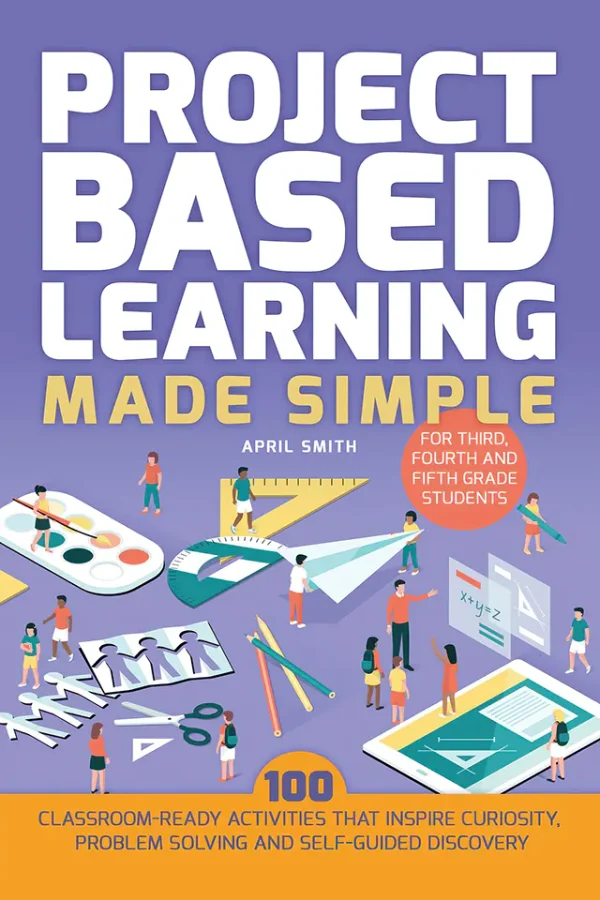 Project Based Learning Made Simple