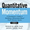 Quantitative Momentum: A Practitioner's Guide to Building a Momentum-Based Stock Selection System (1st Edition) (B5)