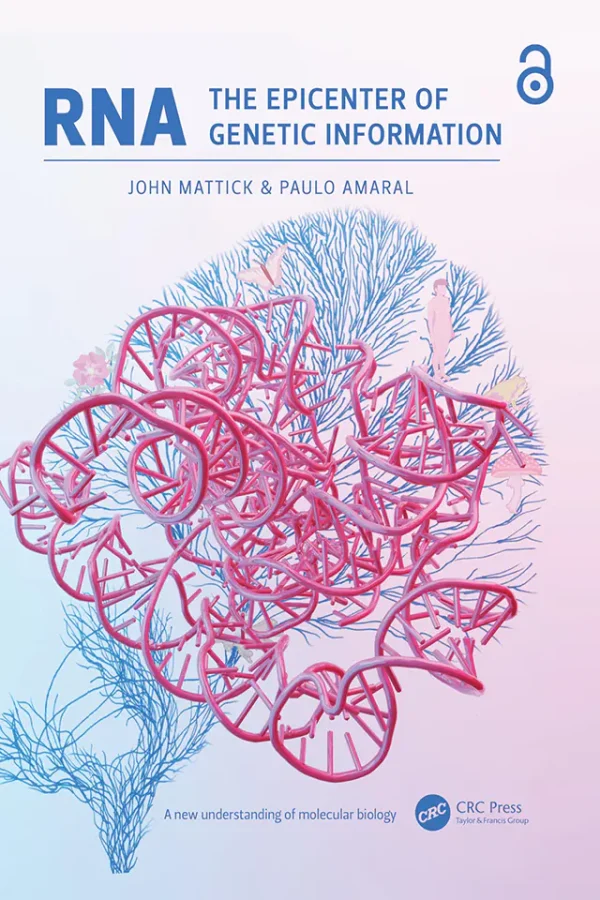 RNA, the Epicenter of Genetic Information: A new understanding of molecular biology (B5) (Color)