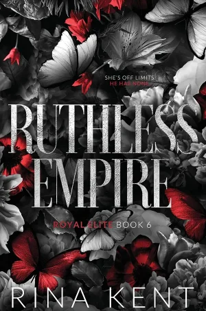 Ruthless Empire (Royal Elite Series #7)