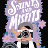 Saints and Misfits (Saints and Misfits Series #1)