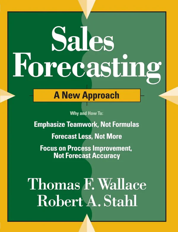 Sales Forecasting A New Approach (Sales & Operations Planning (B5)