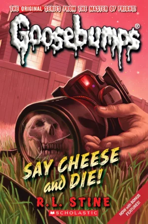 Say Cheese and Die! (Goosebumps Series #4)