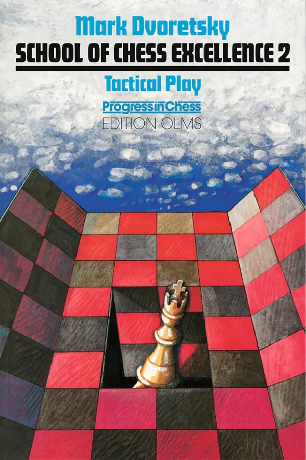 School Of Chess Excellence 2 Tactical Play (B5) (HQ Scan)