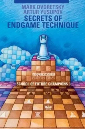 Secrets of Endgame Technique (School Of Future Champions 3) (B5) (HQ Scan)
