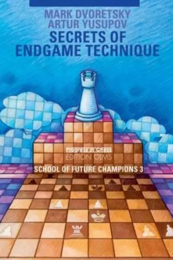 Secrets of Endgame Technique (School Of Future Champions 3) (B5) (HQ Scan)