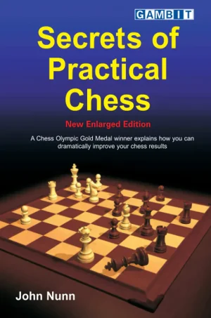 Secrets of Practical Chess (New Enlarged Edition) (B5) (HQ Scan)