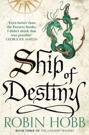 Ship of Destiny (The Liveship Traders Series #3)