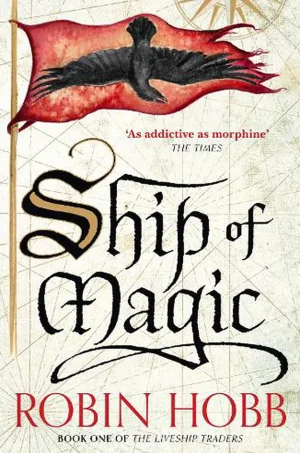 Ship of Magic (The Liveship Traders Series #1)