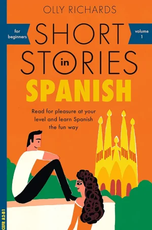 Short Stories in Spanish for Beginners, Volume 1