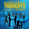 Silva Ultramind Systems Persuasive Thoughts: Have More Confidence, Charisma, & Influence