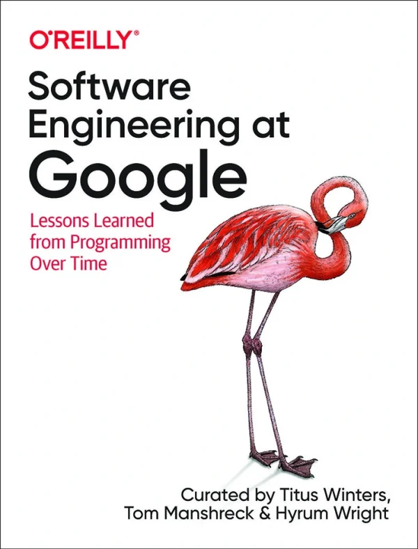 Software Engineering at Google: Lessons Learned from Programming Over Time 1st Edition (B5)