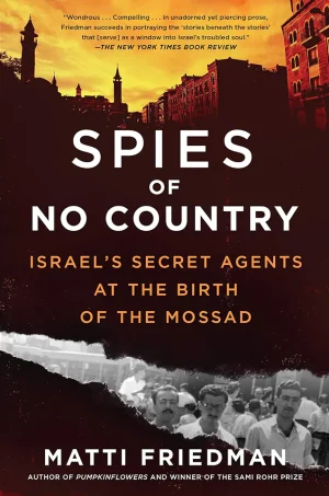 Spies of No Country: Secret Lives at the Birth of Israel