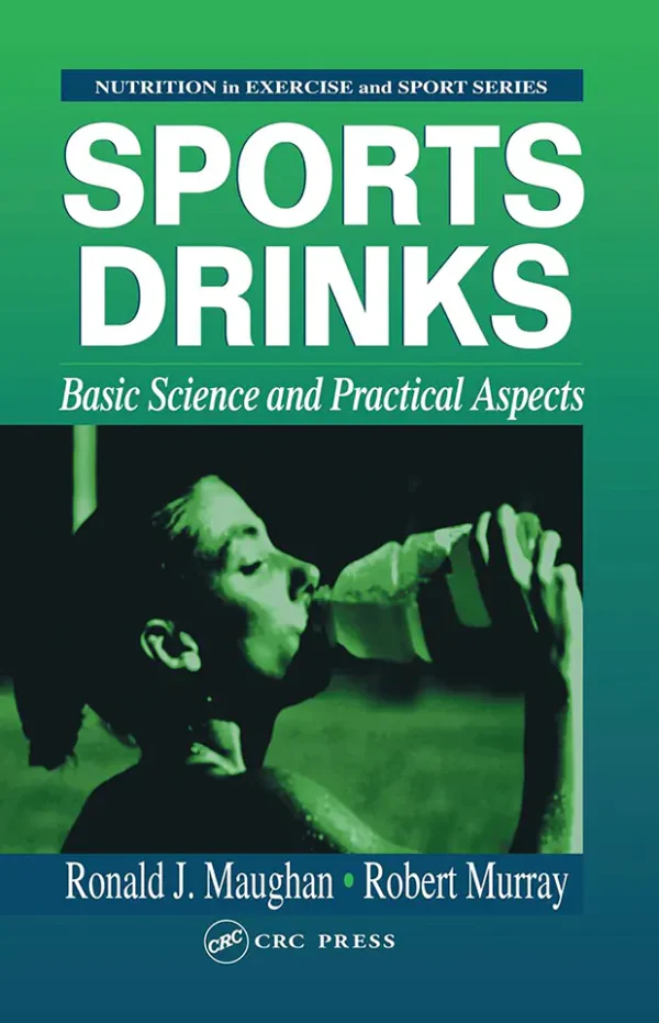 Sports Drinks: Basic Science and Practical Aspects (1st Edition) (B5)