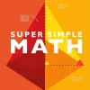 Super Simple Math The Ultimate Bitesize Study Guide (B5) (Color) (Graphic)