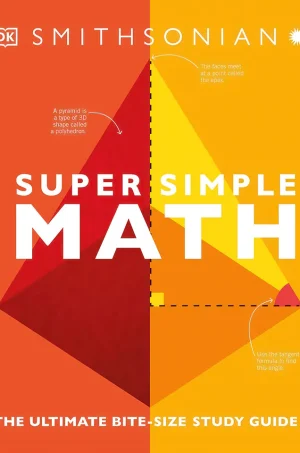 Super Simple Math The Ultimate Bitesize Study Guide (B5) (Color) (Graphic)
