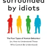 Surrounded by Idiots