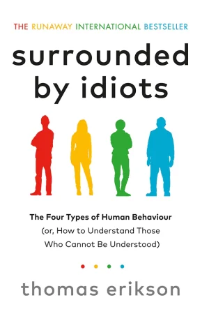 Surrounded by Idiots