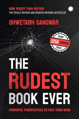 THE RUDEST BOOK EVER : Powerful Perspectives to Free Your Mind