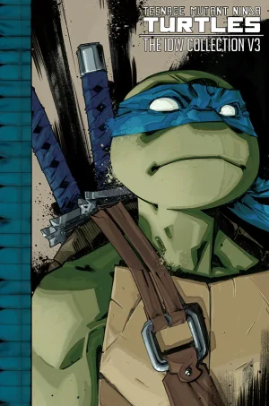 Teenage Mutant Ninja Turtles: The IDW Collection Volume 3 (B5) (Graphic) (Color)