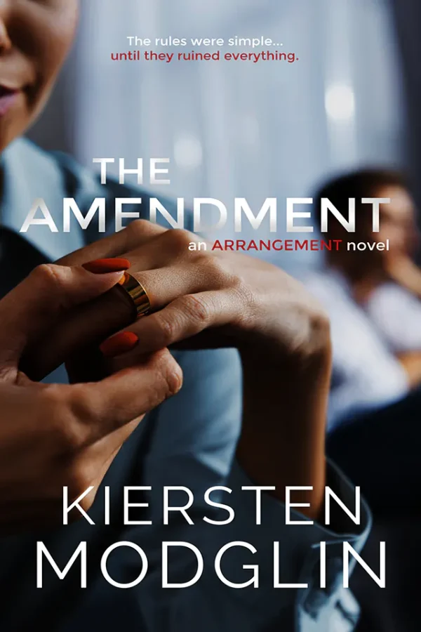 The Amendment (The Arrangement Series #2)