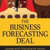 The Business Forecasting Deal: Exposing Myths, Eliminating Bad Practices, Providing Practical Solutions (1st Edition) (B5)