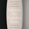 The Complete Works: Handbook, Discourses, and Fragments