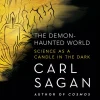 The Demon-Haunted World